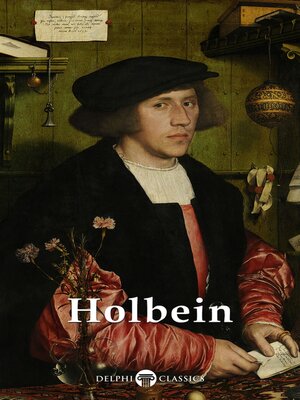 cover image of Delphi Complete Works of Hans Holbein the Younger